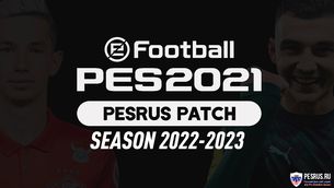 Патч PESRUS V5.0 для PES 2021 PC (сезон 2022/2023)